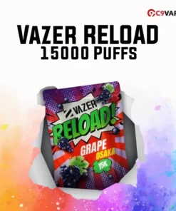 vazer reload 15k grape osaka องุ่นโอซาก้า