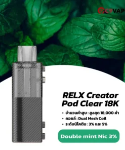 หัวพอตใส relx creator pod clear 18k double mint nic3 มิ้นท์เย็นสดชื่น เน้นความนุ่มนวลและเย็นสบาย